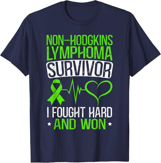 Non-Hodgkin Lymphoma Survivor I Fought Hard And Won T-Shirt - T-Shirt | Navy
