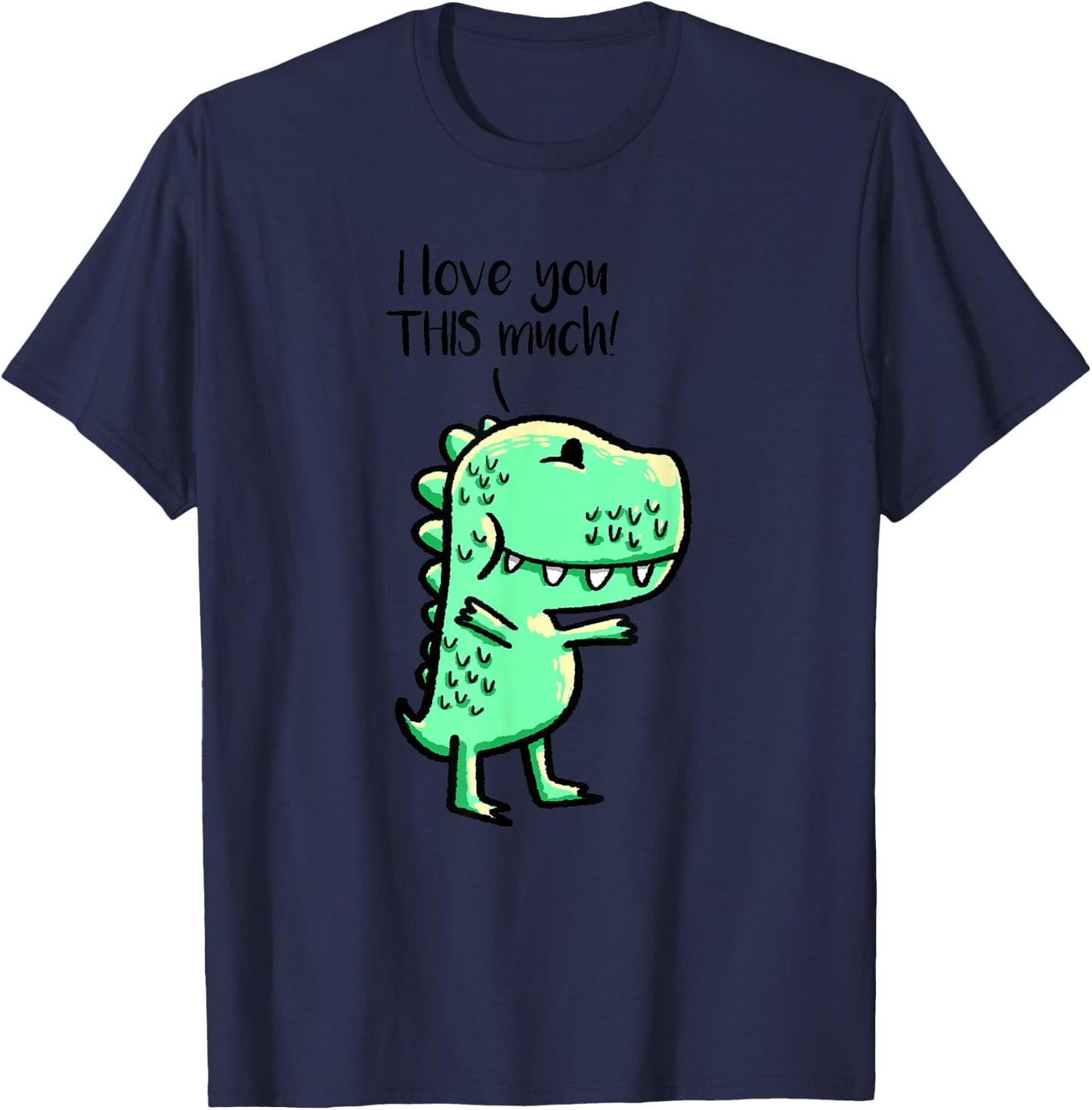 I Love You This Much T-Rex Matching Dino Best Friend Gift T-Shirt - T-Shirt | Navy