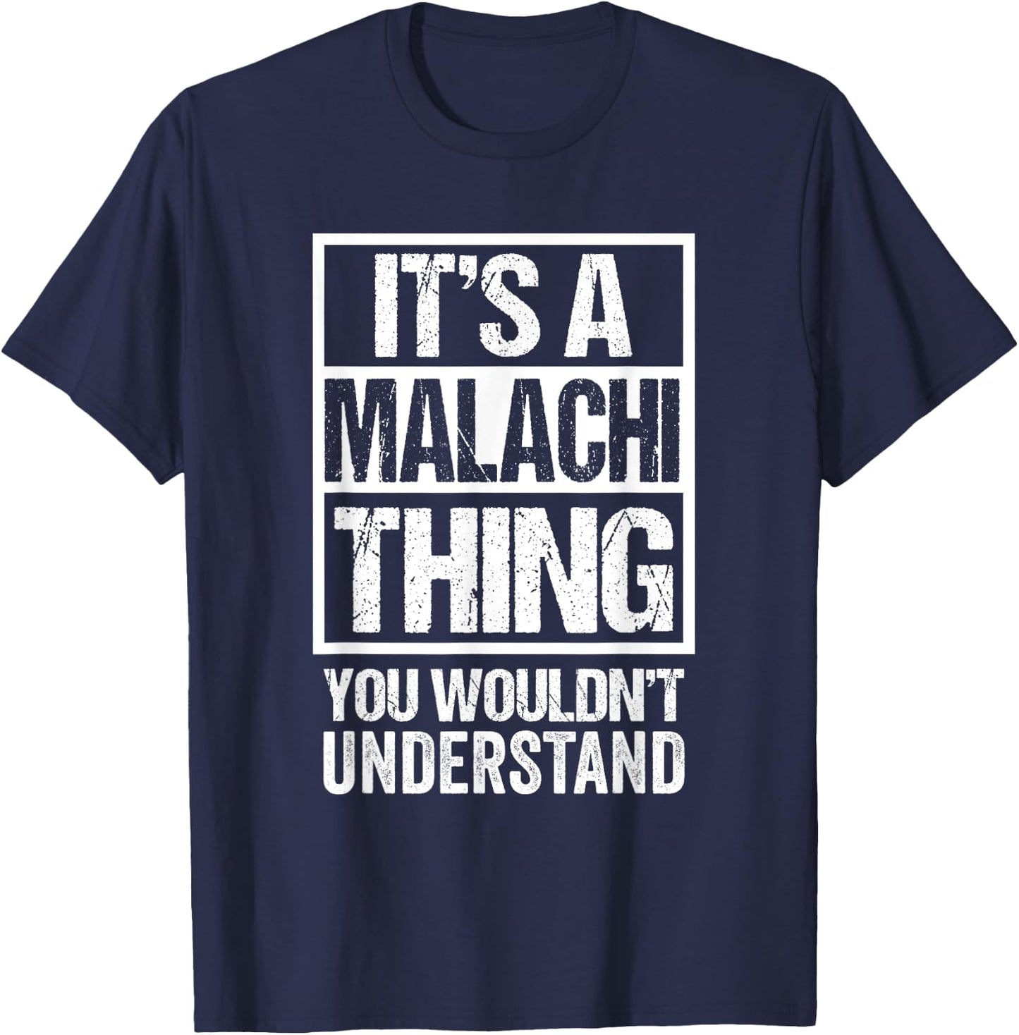 It's A Malachi Thing You Wouldn't Understand First Name T-Shirt - T-Shirt | Navy
