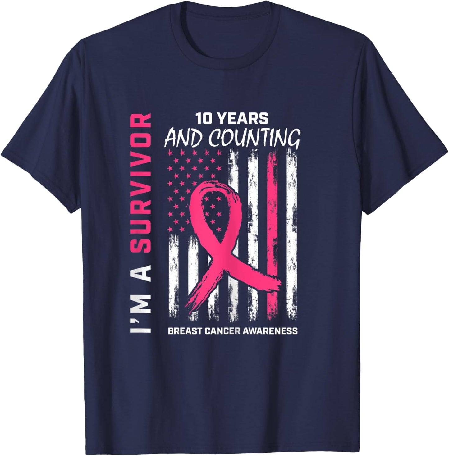 American Flag Pink Awareness 10 Year Breast Cancer Survivor T-Shirt - T-Shirt | Navy