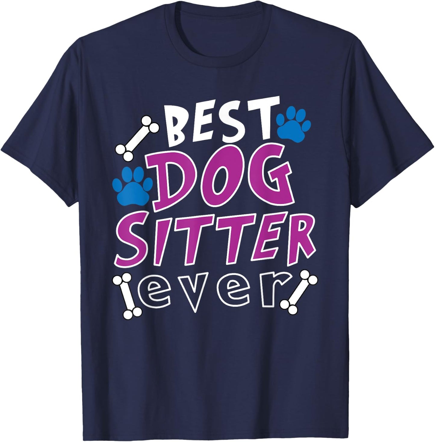 Best Dog Sitter Ever Dog Walking Pet Sitter T-Shirt - T-Shirt | Navy