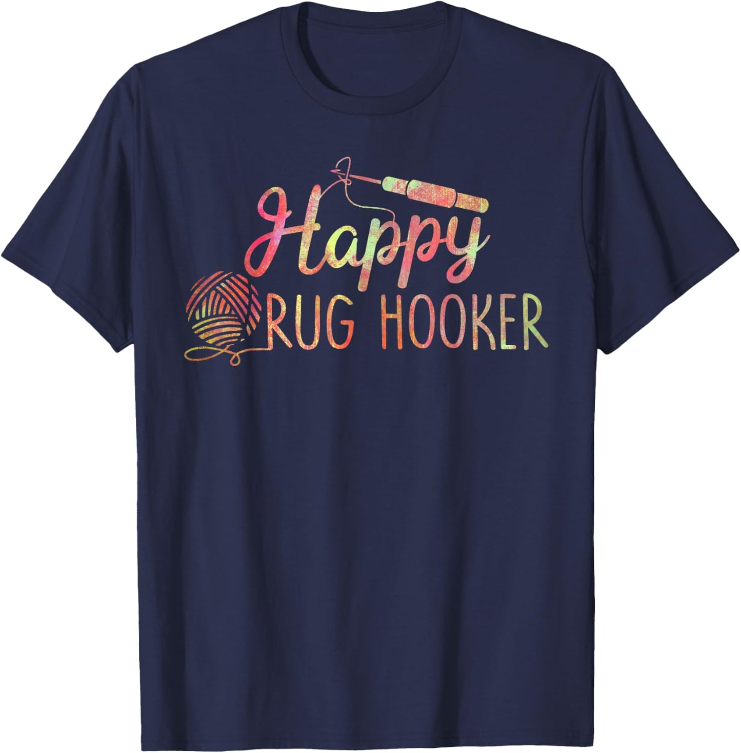 Happy Rug Hooker Cute Rug Hook T-Shirt - T-Shirt | Navy