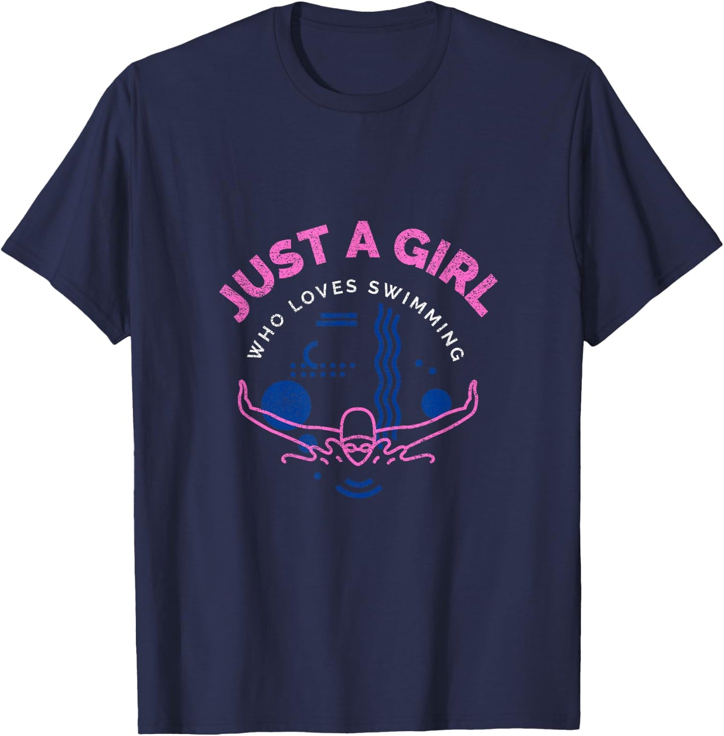 Swimming Funny Saying Just A Girl Who Loves Swimming T-Shirt - T-Shirt | Navy