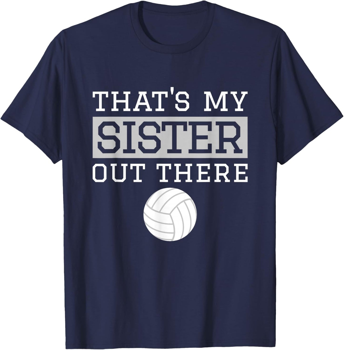 Brother Volleyball Gift That's My Sister Volleyball Brother T-Shirt - T-Shirt | Navy