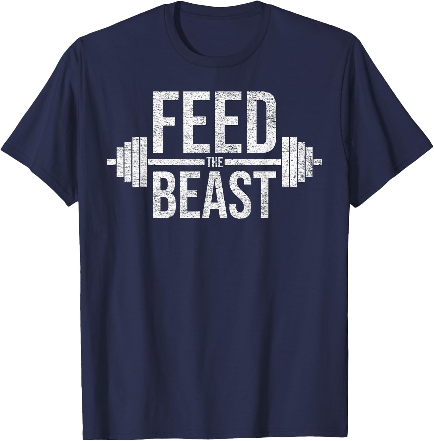 Feed the Beast Mass Gain Muscle Building Gym Workout T-Shirt - T-Shirt | Navy