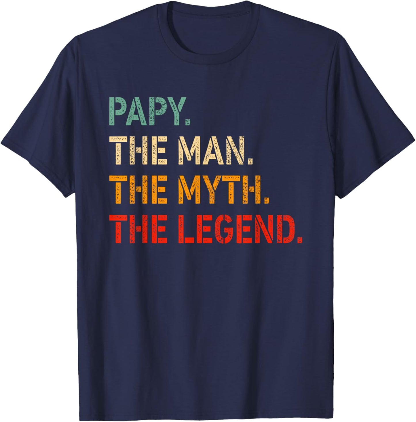 PAPY The Man The Myth The Legend Shirt Funny Idea PAPY T-Shirt - T-Shirt | Navy