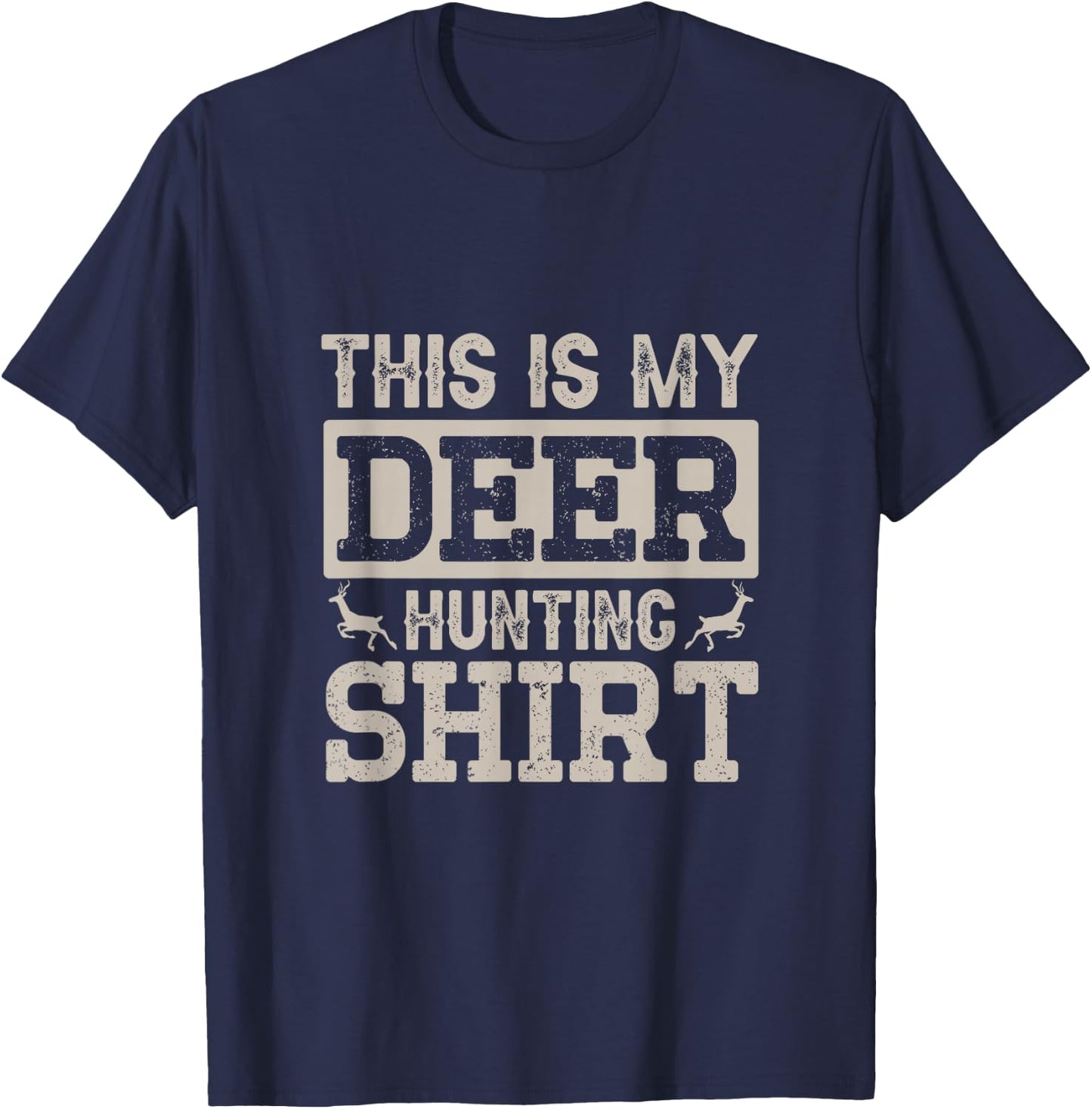 This is My Deer Hunting shirt T-Shirt - T-Shirt | Navy