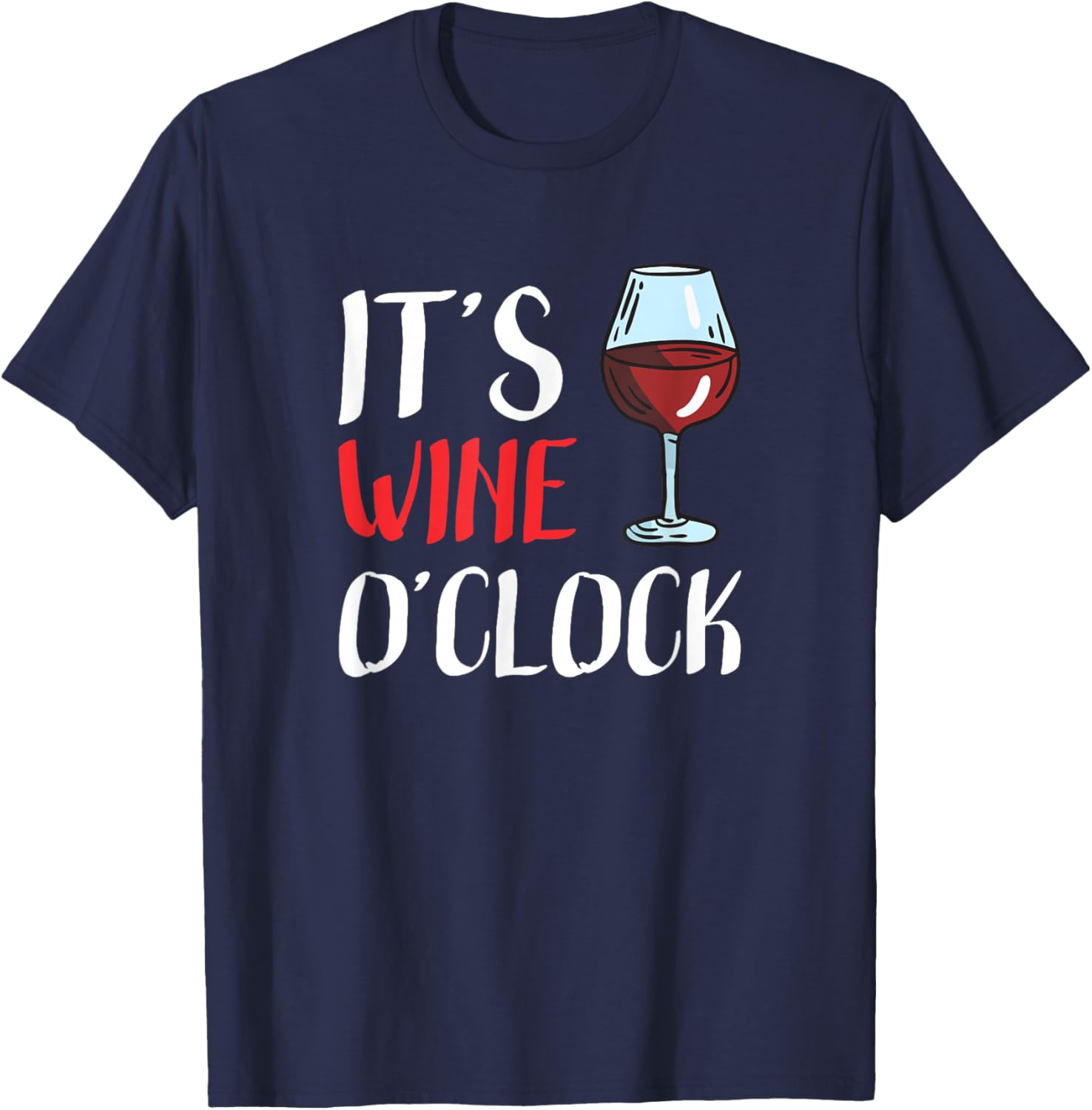 Its Wine oClock T-Shirt - T-Shirt | Navy