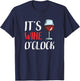 Its Wine oClock T-Shirt - T-Shirt | Navy