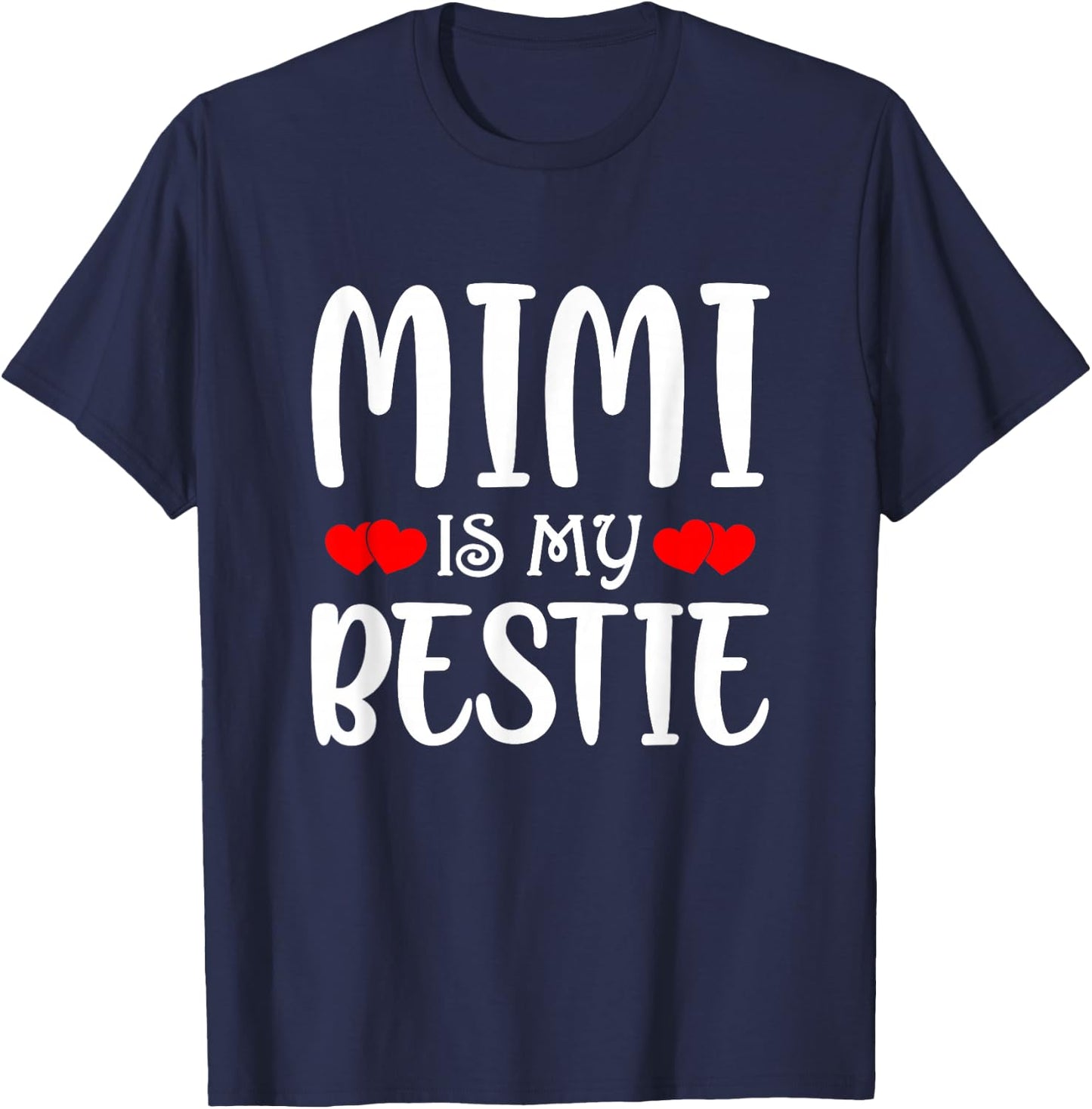 Mimi Is My Bestie Toddler Design from Grandma Grandpa T-Shirt - T-Shirt | Navy