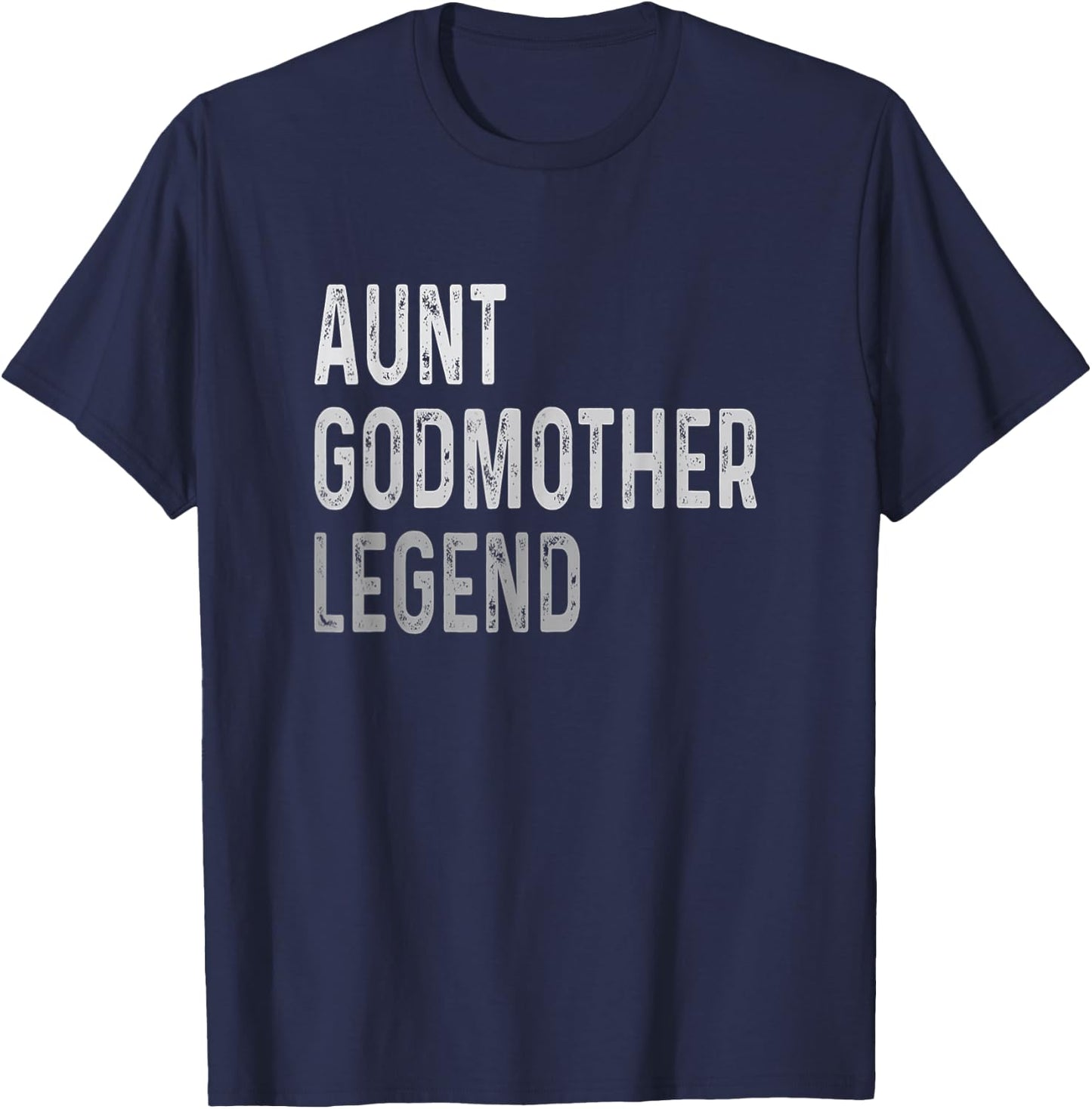 Aunt Godmother Legend T-Shirt - T-Shirt | Navy
