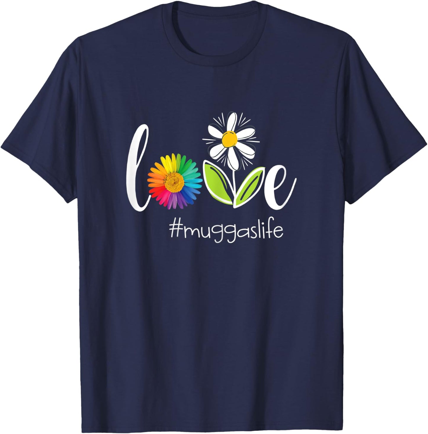 Love Mugga Life - Flower T-Shirt - T-Shirt | Navy