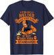 Funny Welder Quote Men Women Welding Gift Shirt T-Shirt - T-Shirt | Navy