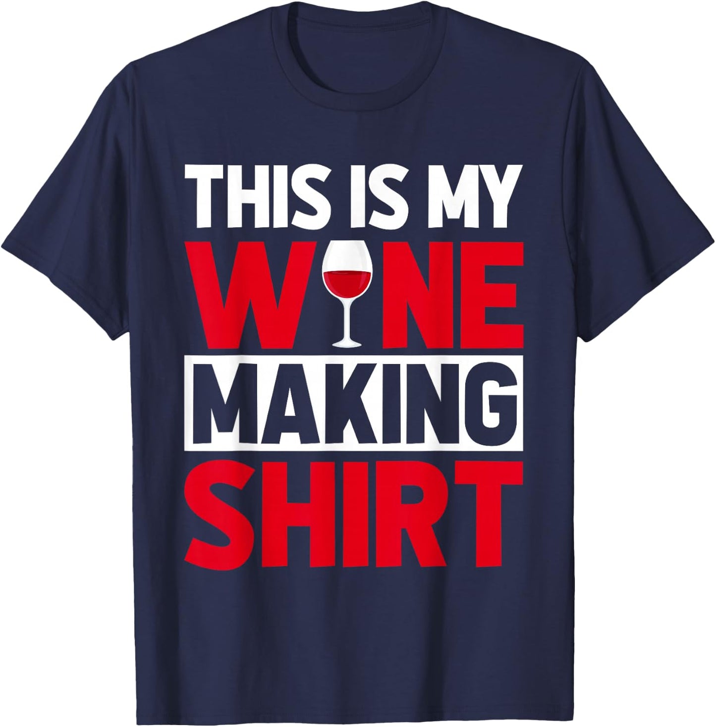 Winemaker This is My Wine Making Costume Funny Wine Tasting T-Shirt - T-Shirt | Navy