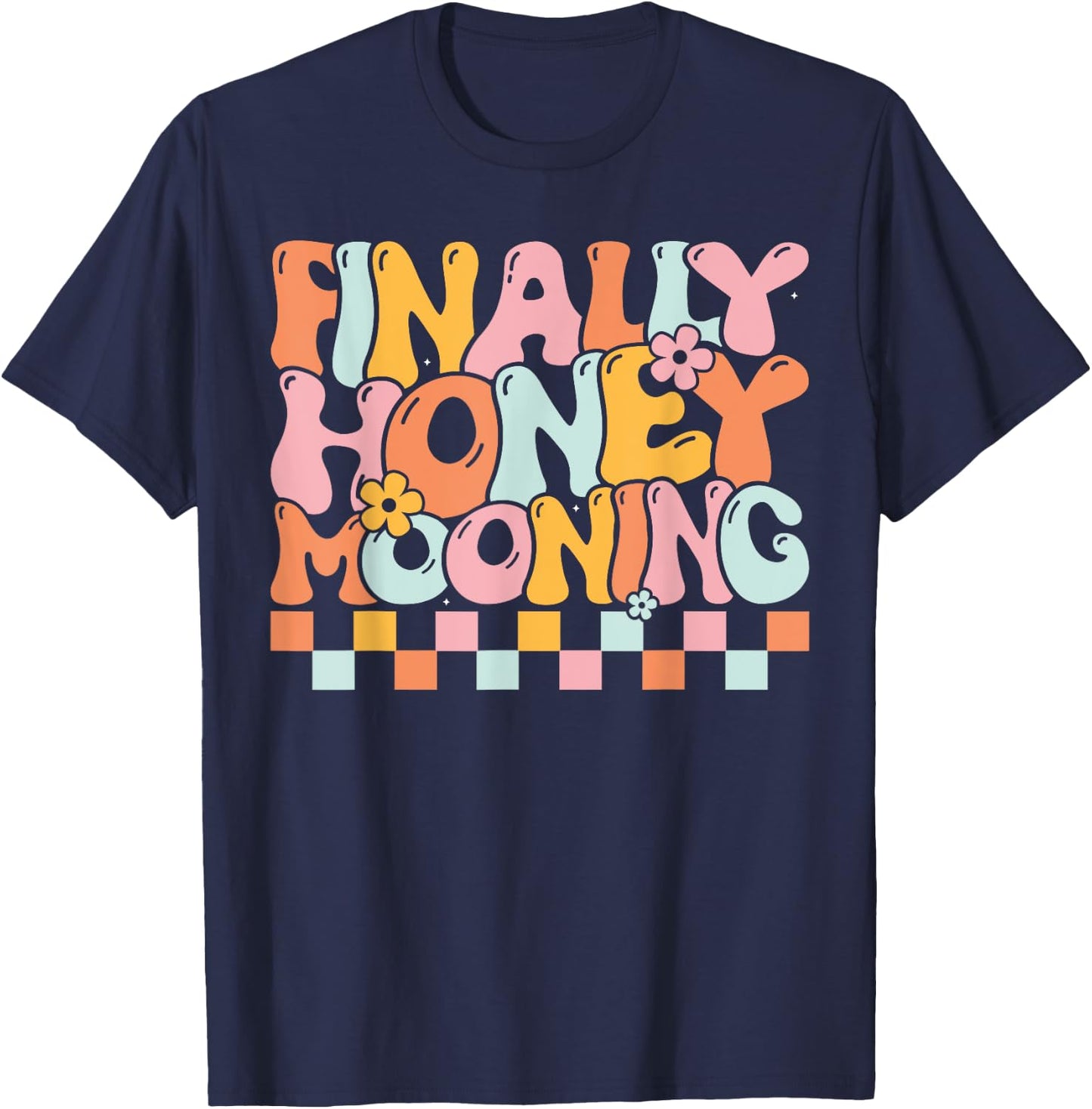 Finally Honeymooning Couples Honeymooning Matching Wedding T-Shirt - T-Shirt | Navy