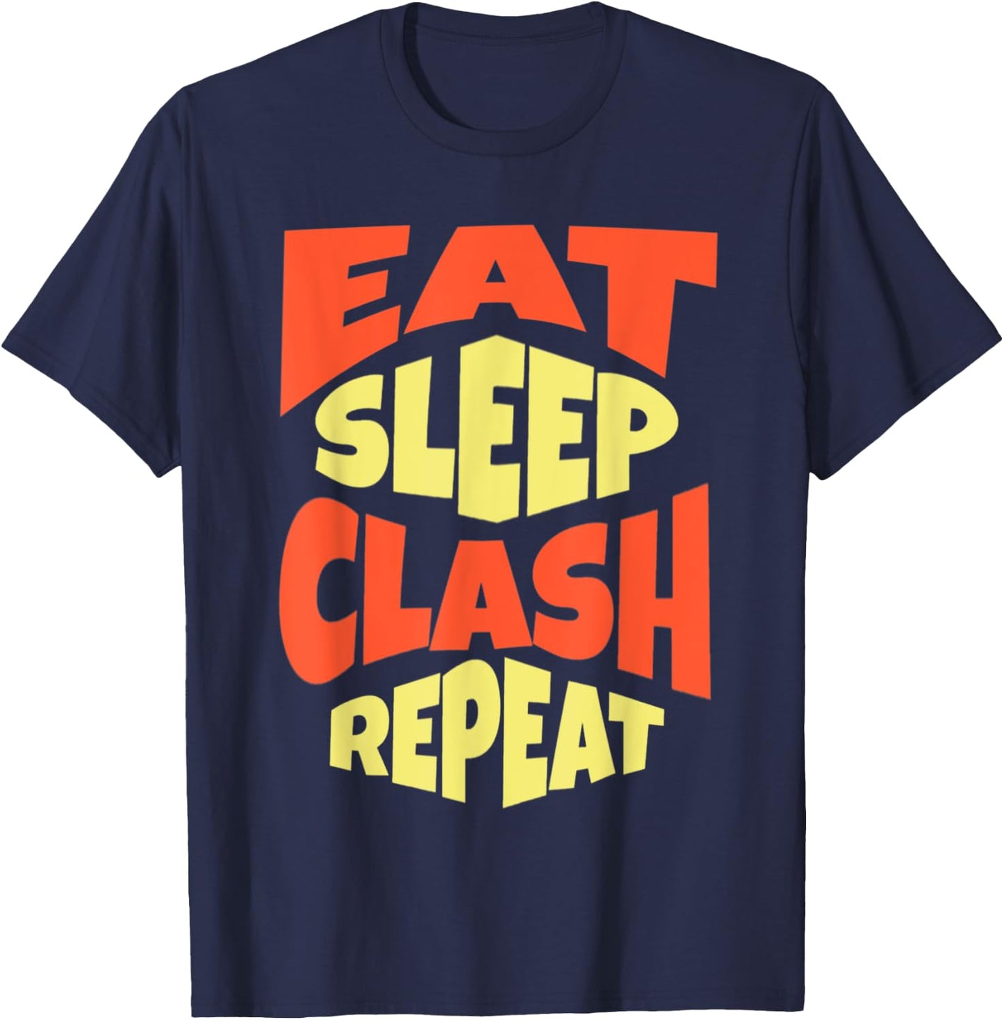 Eat Sleep Clash Repeat - Gaming Clan Matching T-Shirt - T-Shirt | Navy