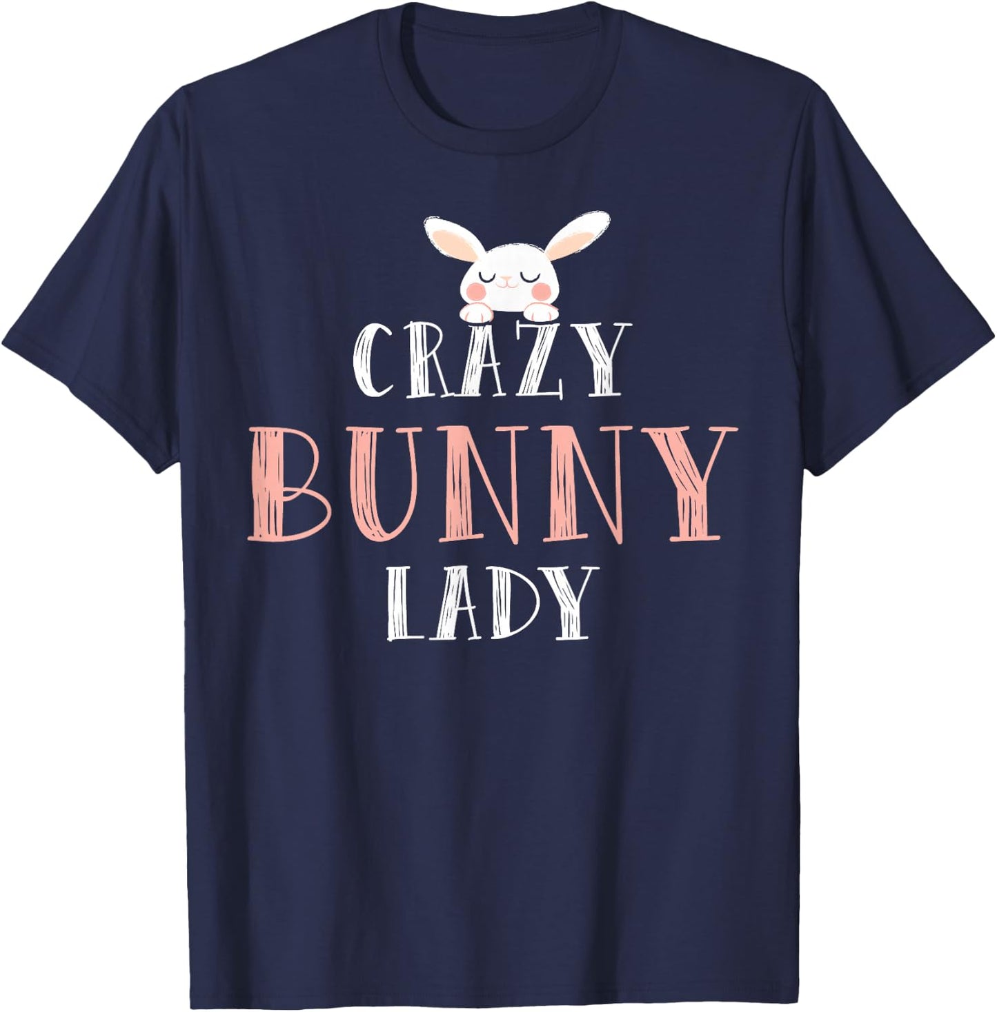 Crazy Bunny Lady - Rabbit T-Shirt - T-Shirt | Navy