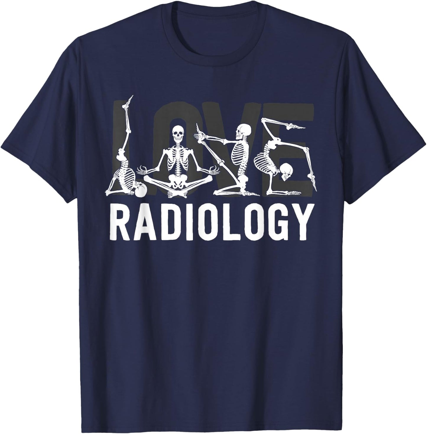 Love Radiology Tech Gifts Radiologist X-Ray Technologist T-Shirt - T-Shirt | Navy