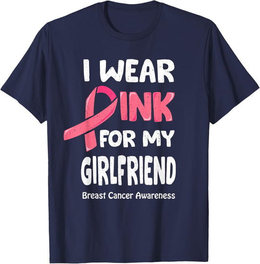 I Wear Pink For My Girlfriend Shirt Breast Cancer Girlfriend T-Shirt - T-Shirt | Navy