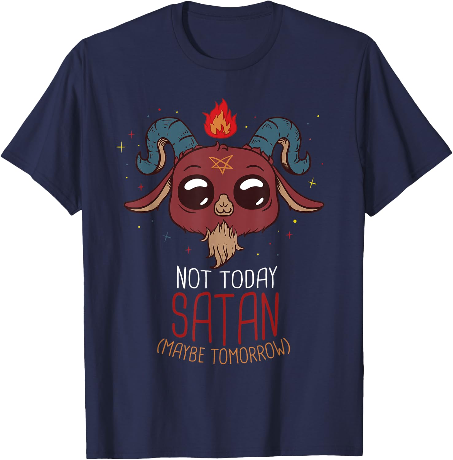 Not Today Satan Cute Demon Gothic Satanic Devil Baphomet T-Shirt - T-Shirt | Navy