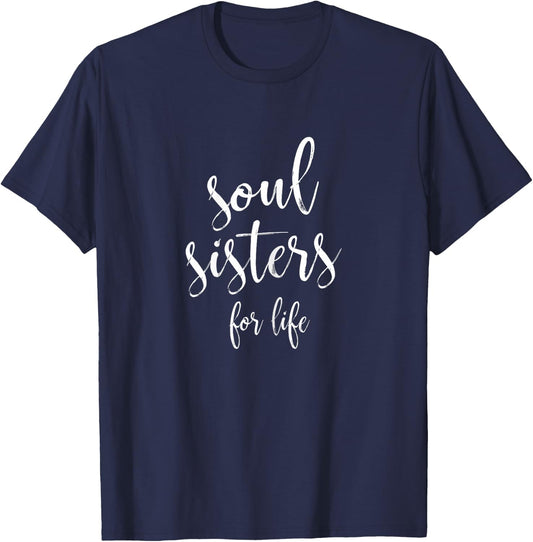 Soul Sisters For Life Friendship Bridal Shower T-Shirt - T-Shirt | Navy