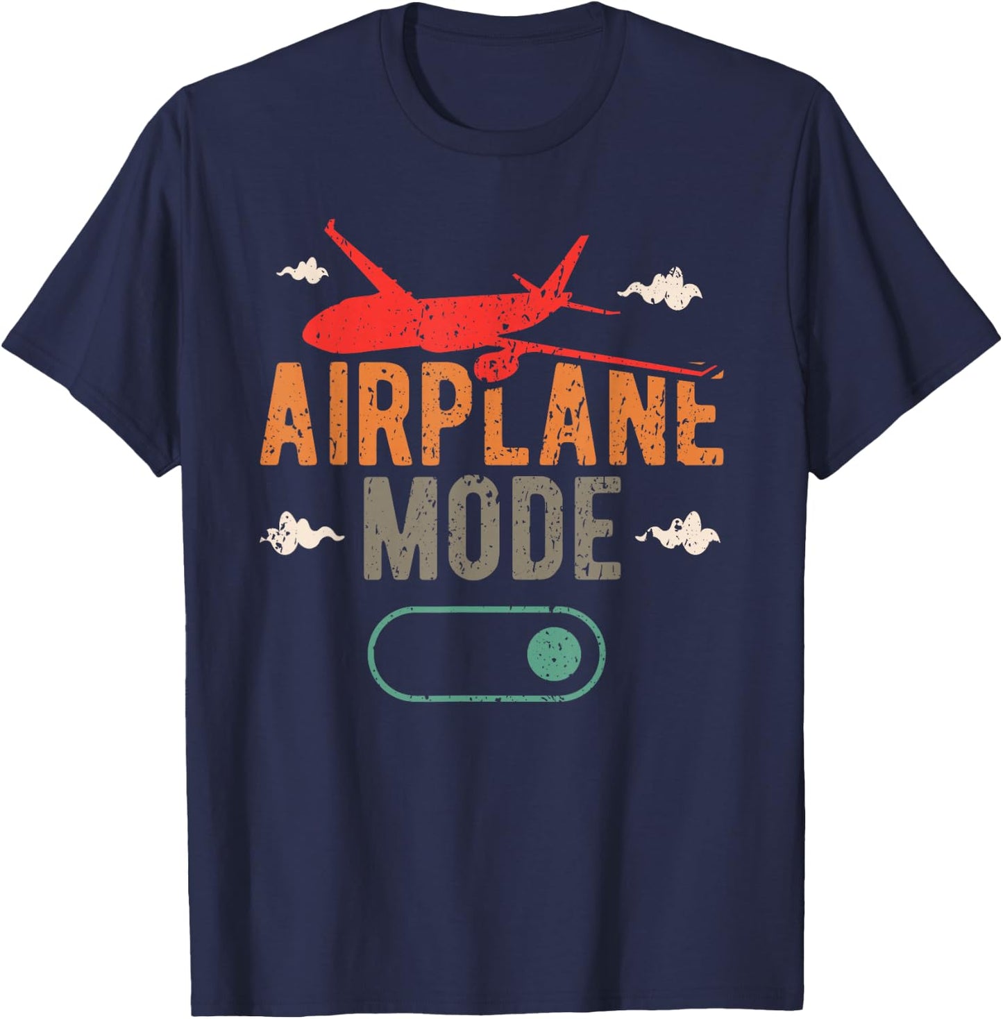 Airplane Mode On - Aviation Aircraft Pilot T-Shirt - T-Shirt | Navy