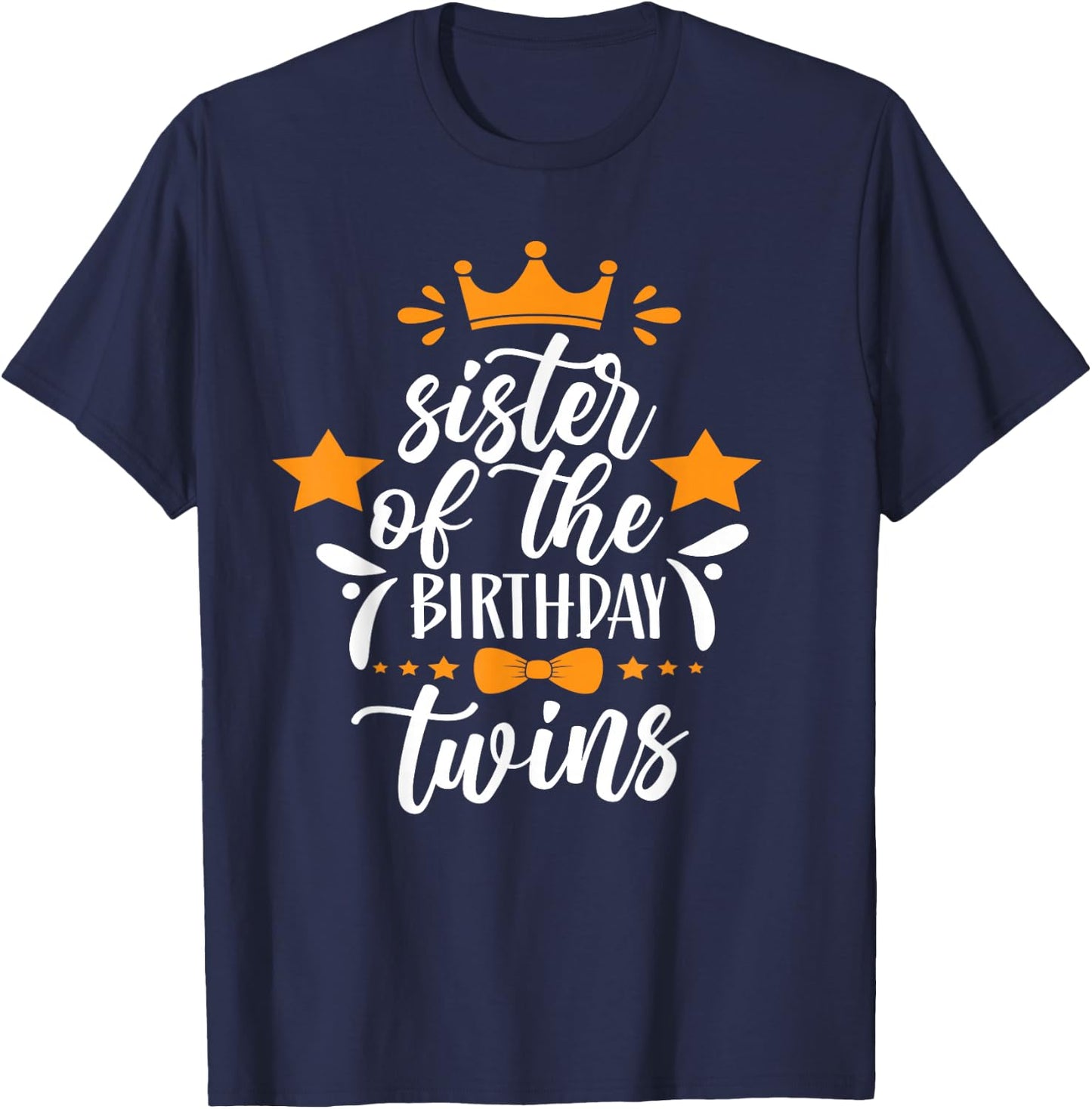 Sister The Birthday Twins Twin Birthday T-Shirt - T-Shirt | Navy