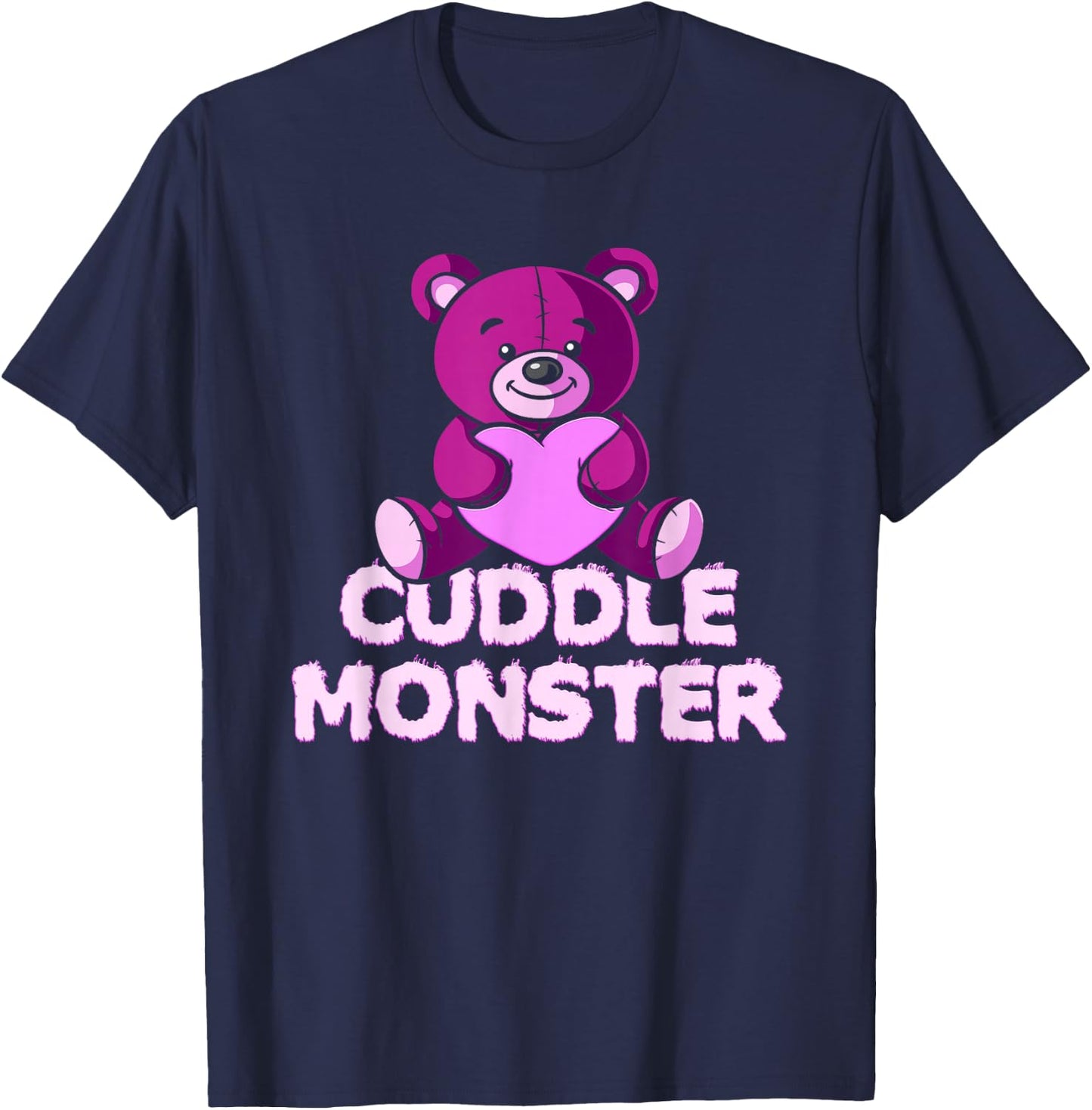 Cuddle Monster! Cute Teddy Bear T-Shirt - T-Shirt | Navy