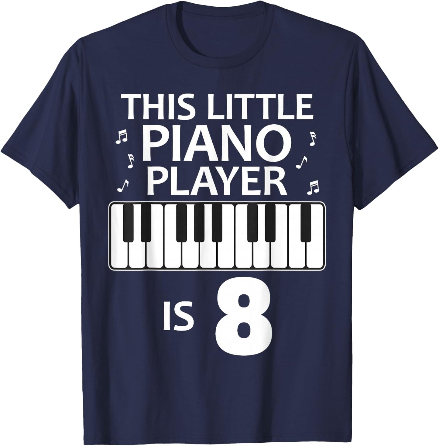 8th Birthday Girls Piano Pianist 8 Year Old Funny B-Day T-Shirt - T-Shirt | Navy