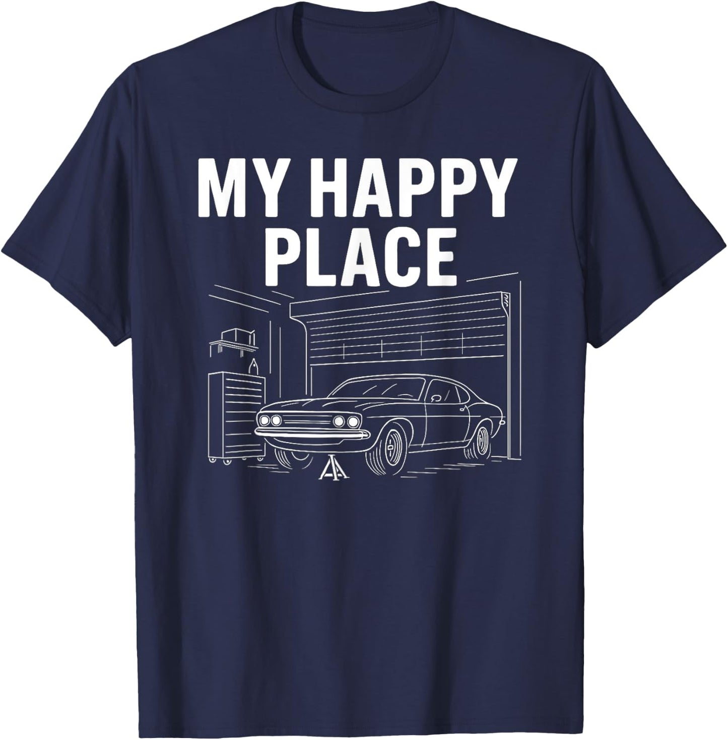 My Happy Place - Car Guy Muscle Car Mechanic T-Shirt - T-Shirt | Navy