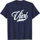 Wife Girls Funny Humor Gift for Vivi T-Shirt - T-Shirt | Navy