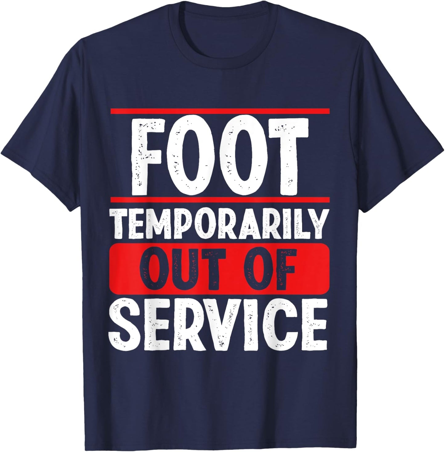 Get well soon Broken Foot Funny Broken Foot Recovery T-Shirt - T-Shirt | Navy