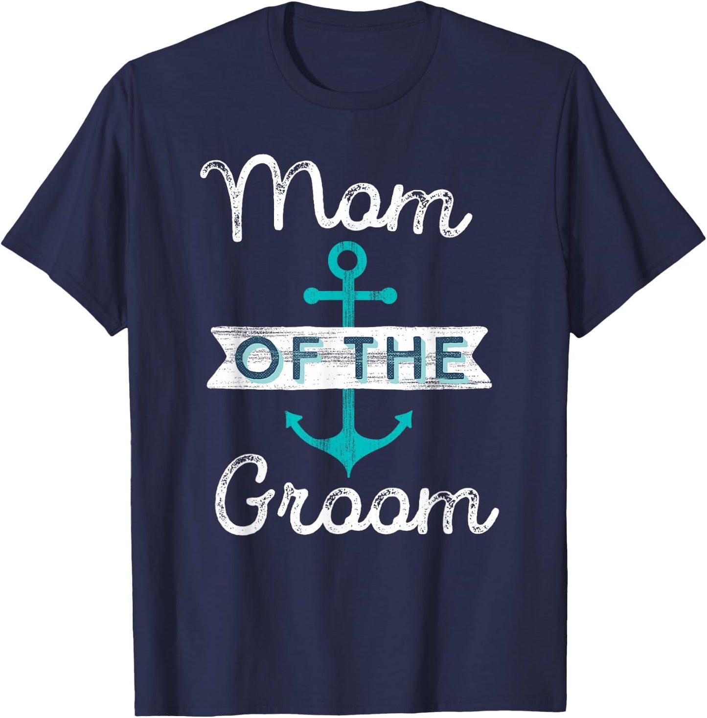 Mom of the Groom Gift Fun Mother Mama Nautical Wedding Favor T-Shirt - T-Shirt | Navy