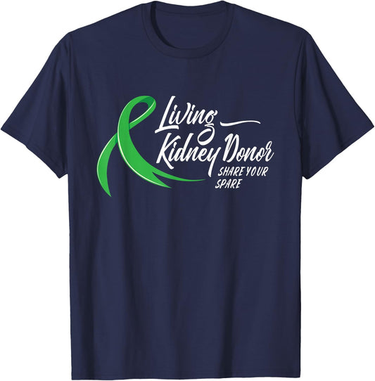 Living Kidney Donor Share Your Spare - Transplant Donation T-Shirt - T-Shirt | Navy