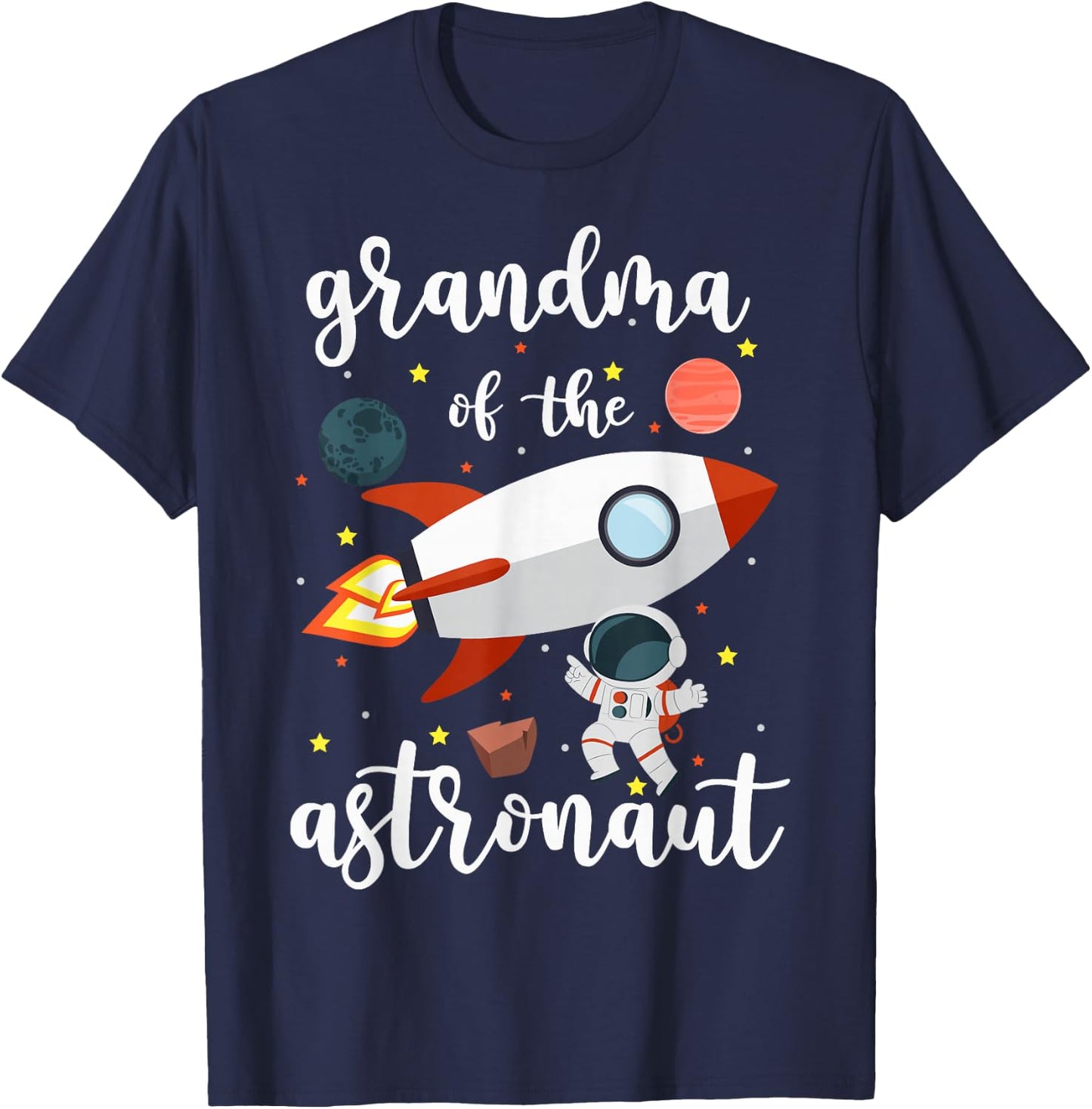 Grandma Of The Astronaut Outer Space Birthday Grandma T-Shirt - T-Shirt | Navy