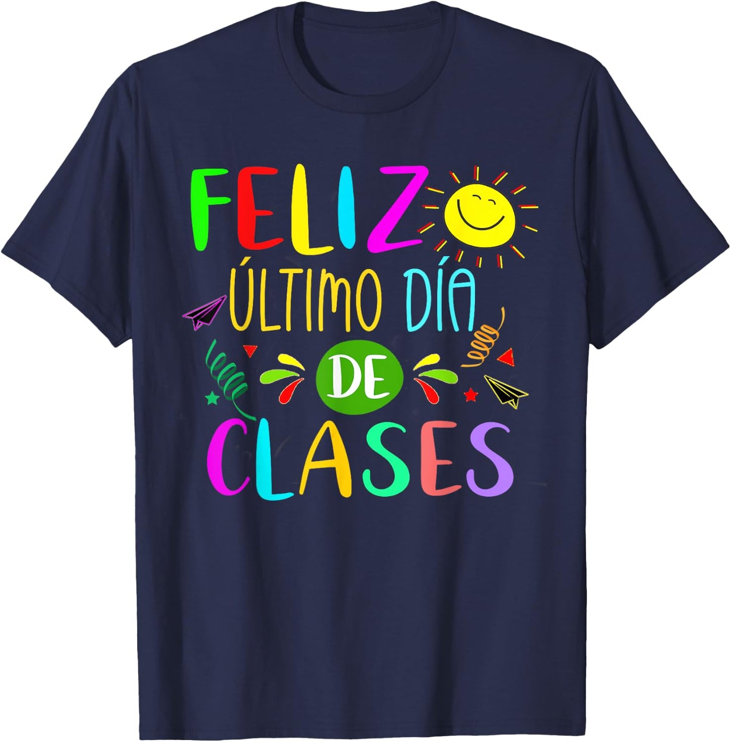 Last Day Of School Summer Spanish Teacher Or Student T-Shirt - T-Shirt | Navy