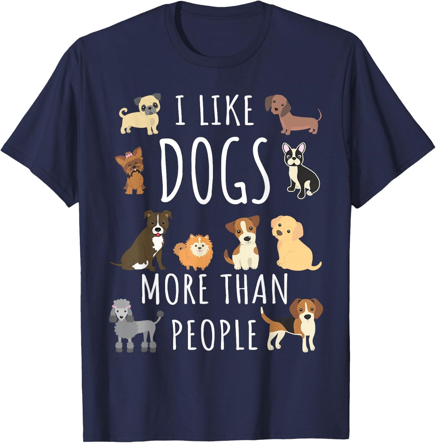 Just a girl who loves Apparel I like dogs more than people -Adults, Girls Black Short Sleeve T-Shirt - T-Shirt | Navy