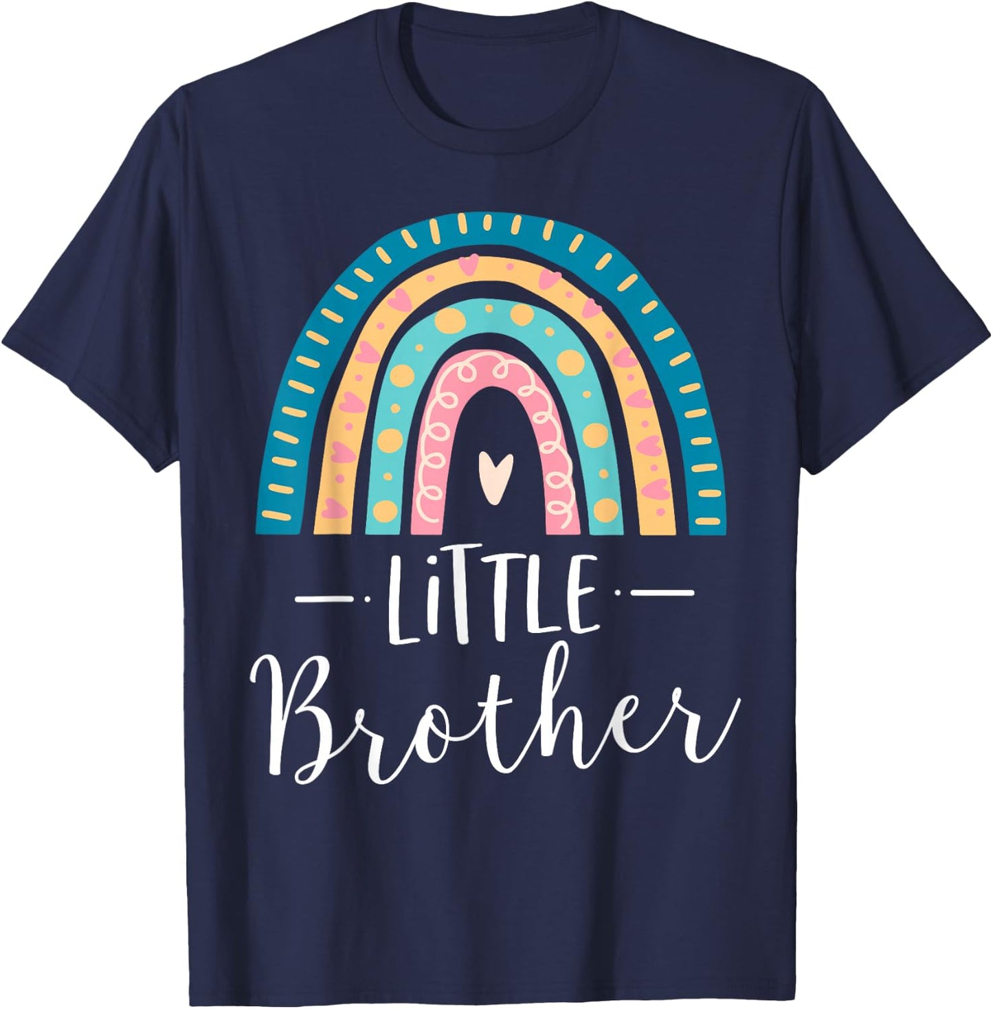 Little Brother Rainbow Sibling Gift Family Matching Birthday T-Shirt - T-Shirt | Navy