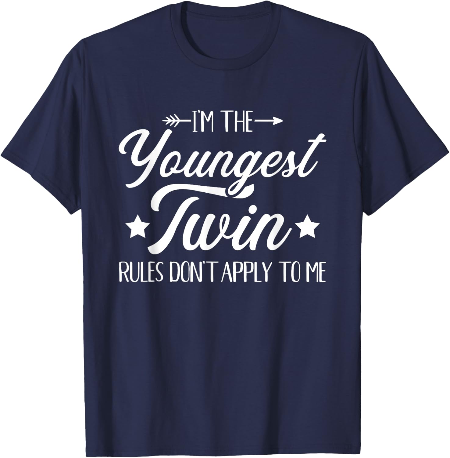 Youngest Twin Funny Saying for Twins T-Shirt - T-Shirt | Navy