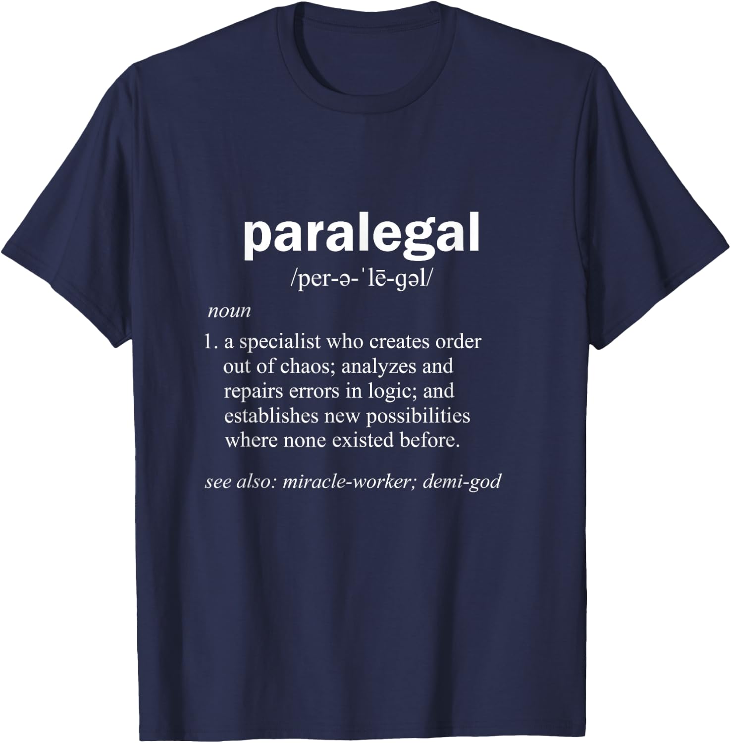 Paralegal Dictionary Entry Funny Legal Assistant Gag Gift - Black - Men's - Small - Short Sleeve - Classic Fit - Cotton & Polyester - Unique Humorous Definition T-Shirt - T-Shirt | Navy