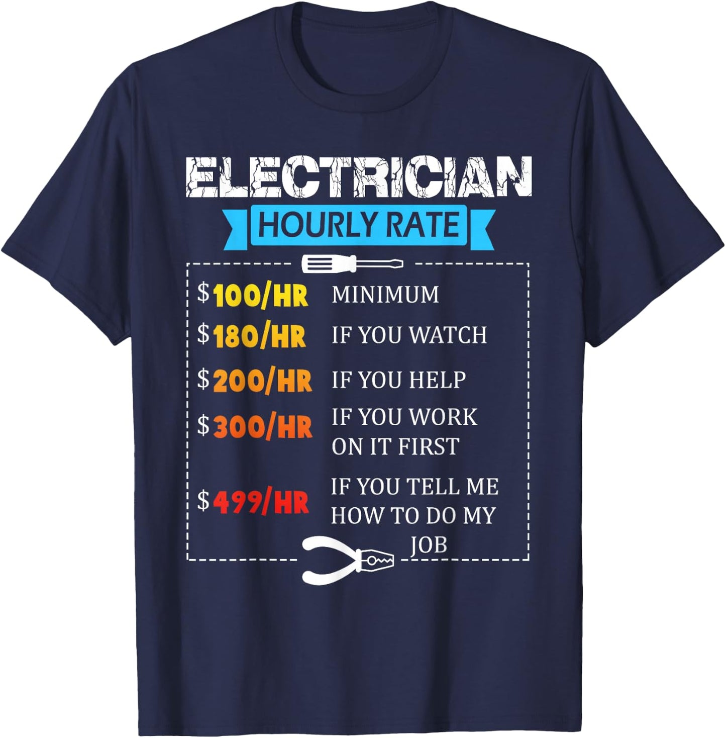 Hourly Rate Gift Electrician | Funny Electrician T-Shirt - T-Shirt | Navy