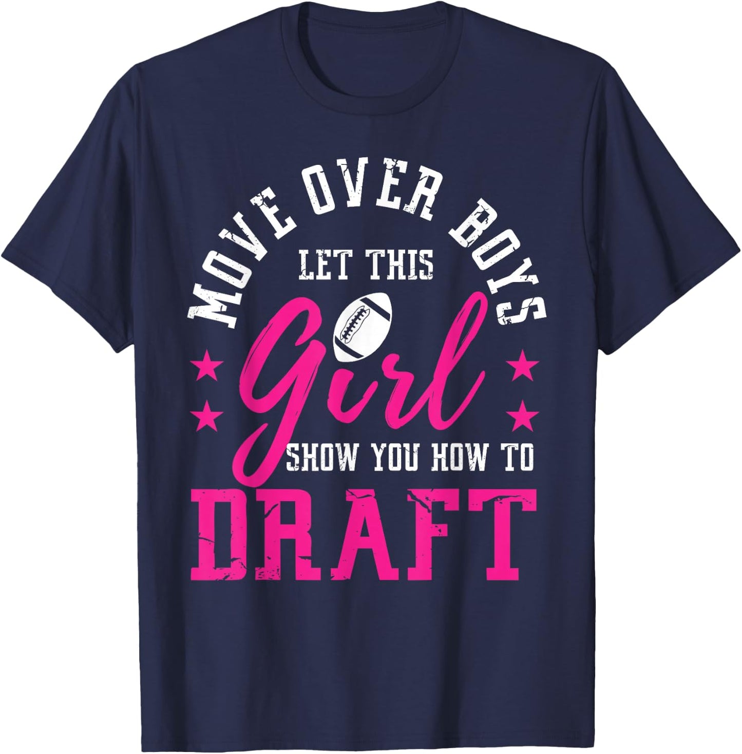Move Over Boys Cute Fantasy Football Women Draft Kit Party T-Shirt - T-Shirt | Navy