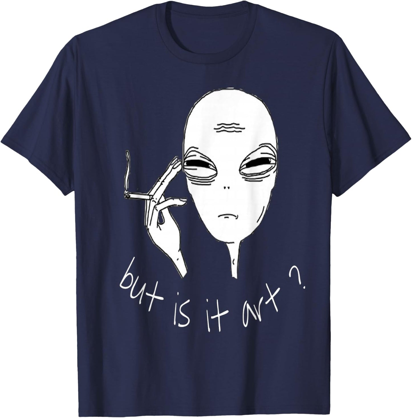 Alien But Is It Art Funny Smoking Alien T-Shirt - T-Shirt | Navy