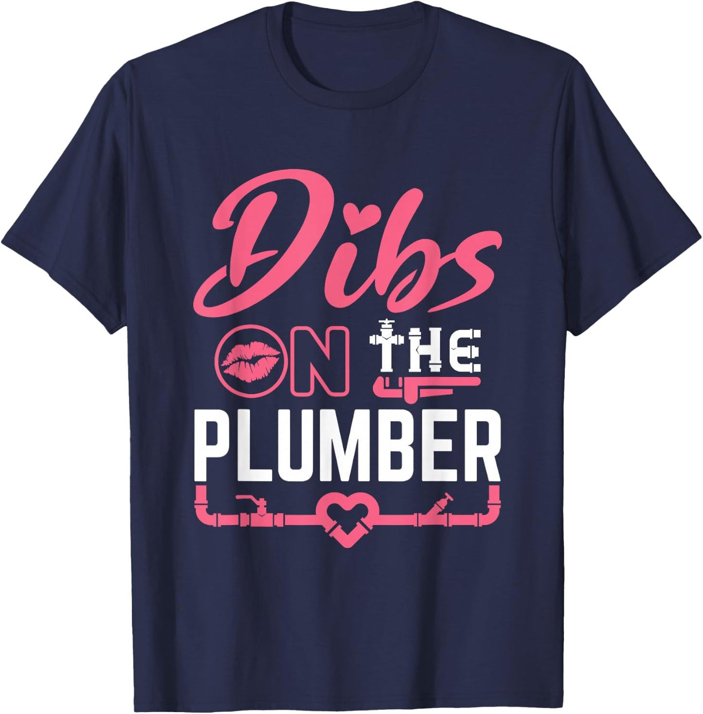 Plumbers Wife Gifts and Apparel Dibs on the Plumber Wife Girlfriend Fiance Cute Plumbing - Women's Black Modern Letter Print Short Sleeve - Small T-Shirt - T-Shirt | Navy