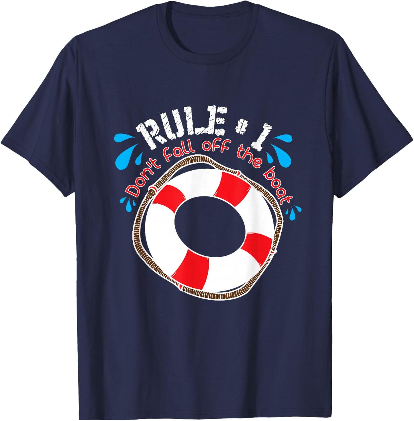 Funny Rule Number 1 Don't Fall off the Boat Holiday Cruise T-Shirt - T-Shirt | Navy