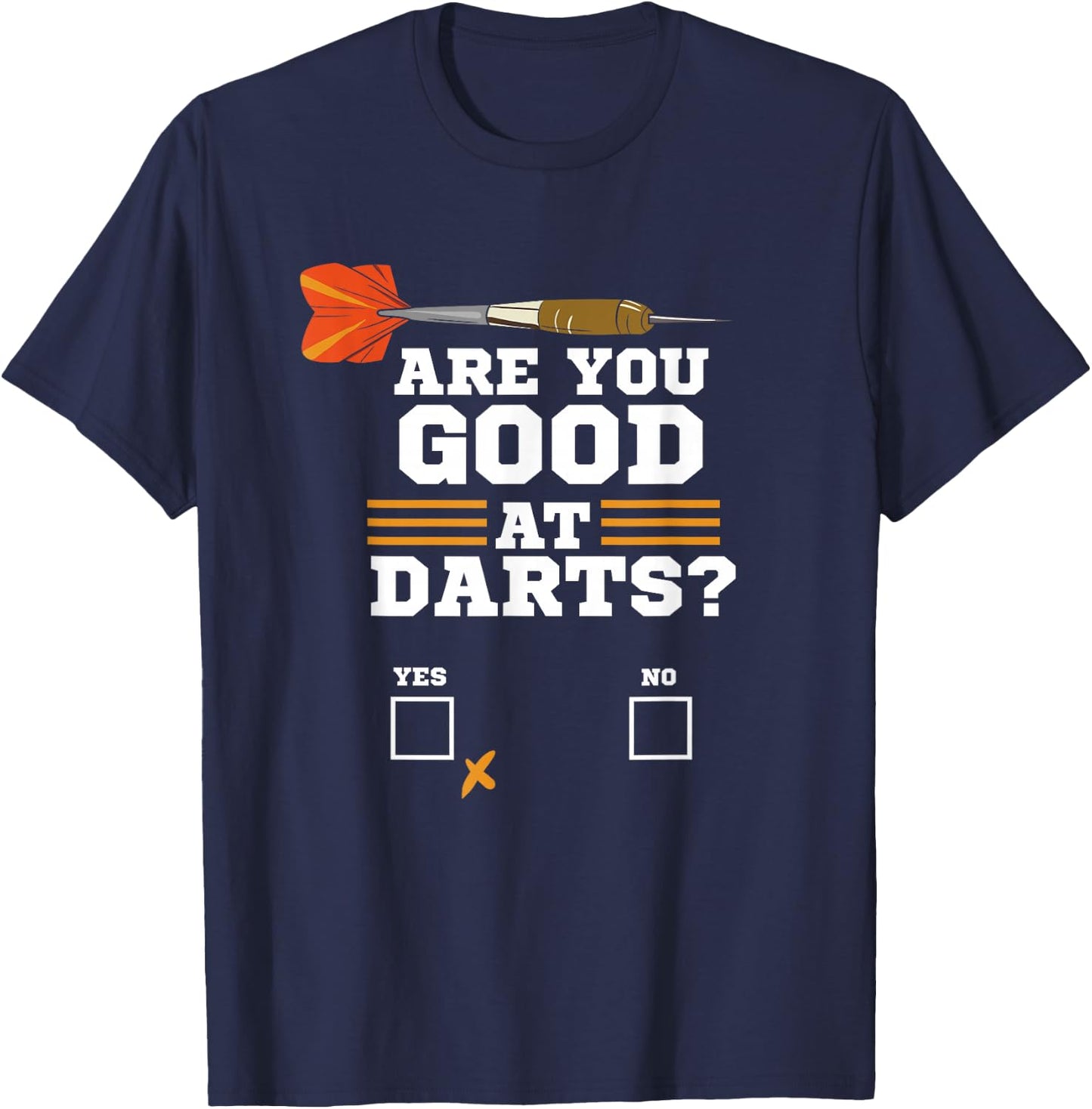 Funny Dart - Are You Good At Darts - Dart Player & Team T-Shirt - T-Shirt | Navy