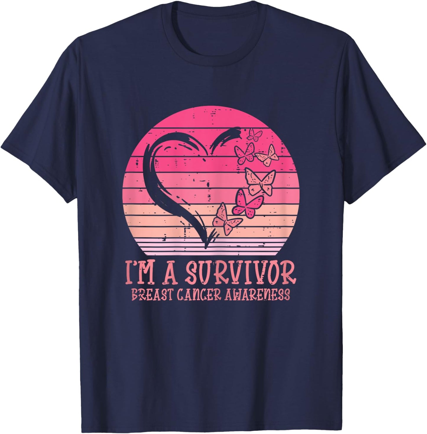 Im A Survivor Heart Butterfly Breast Cancer Awareness Gift T-Shirt - T-Shirt | Navy