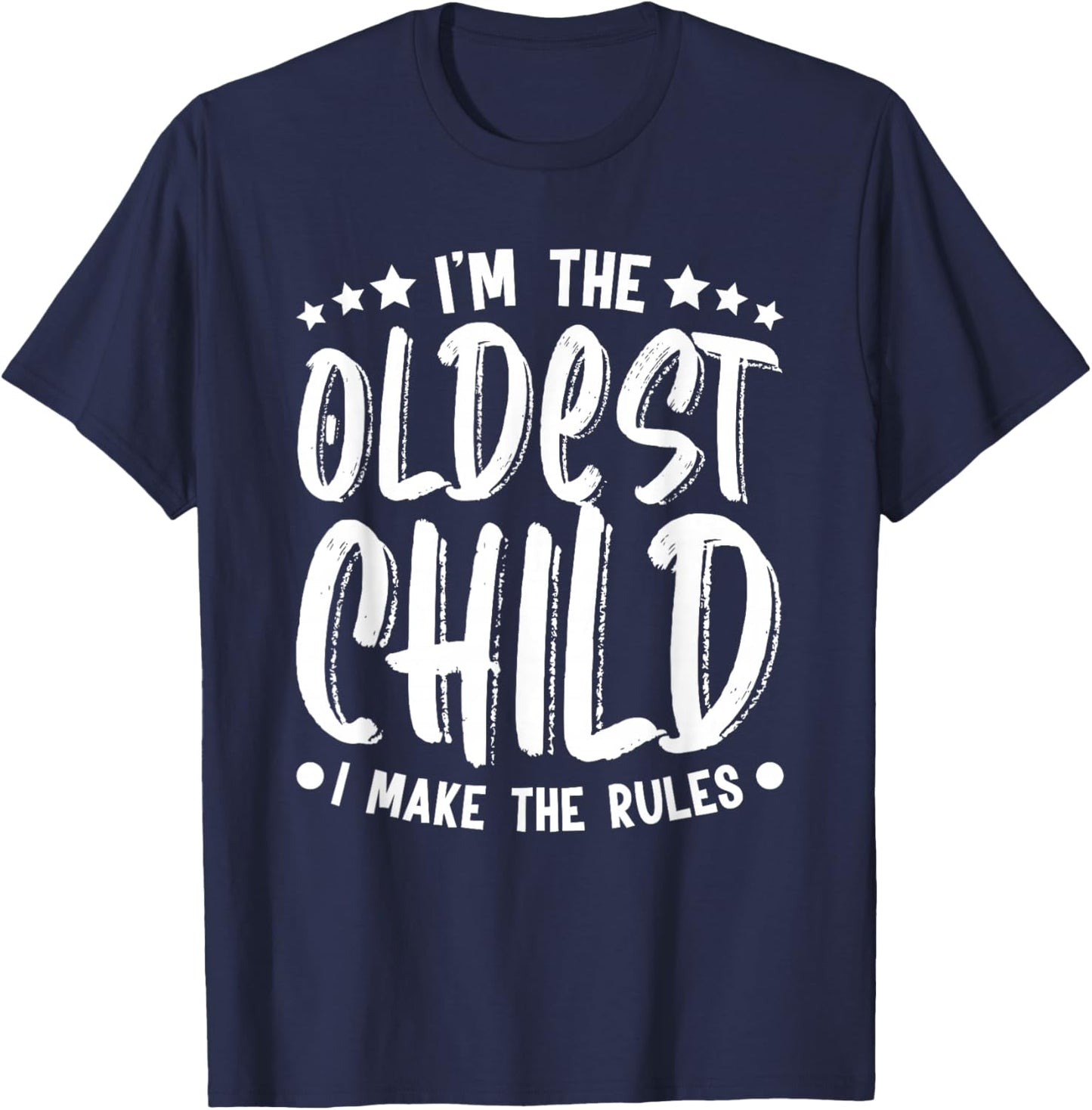 I'm the Middle Child I Make The Rules Funny Sibling Outfit T-Shirt - T-Shirt | Navy
