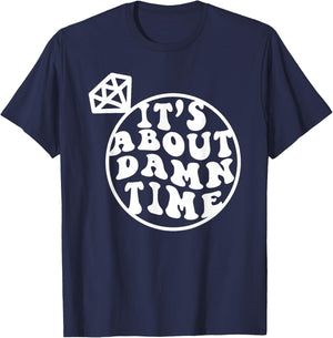 It's About Damn Time, Big Bach Energy, Bachelorette Party T-Shirt - T-Shirt | Navy