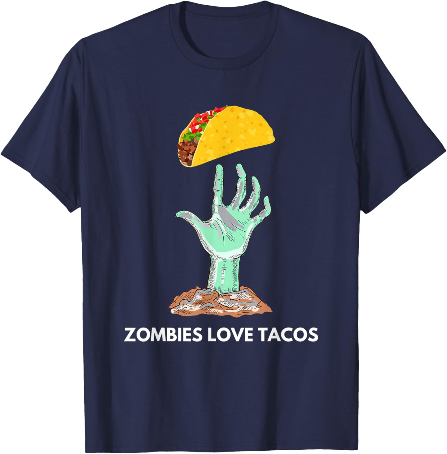 Zombies Love Tacos Funny Apparel T-Shirt - T-Shirt | Navy